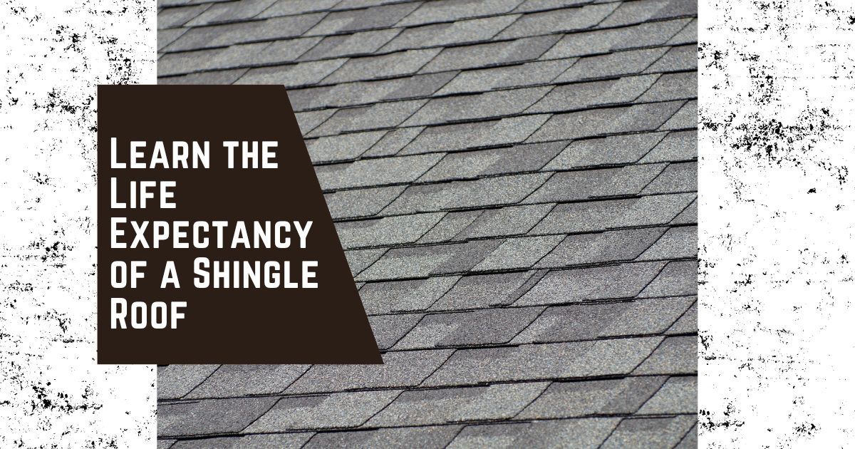 learn-the-life-expectancy-of-a-shingle-roof