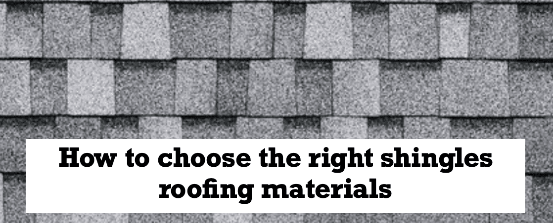 How-to-Choose-the-Best-Shingles-for-Your-Home-Roofing