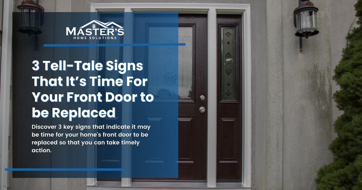 3-telltale-signs-that-its-time-for-your-front-door-to-be-replaced