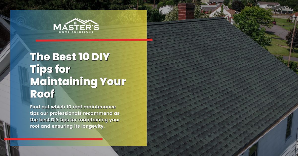 blog-the-best-10-diy-tips-for-maintaining-your-roof