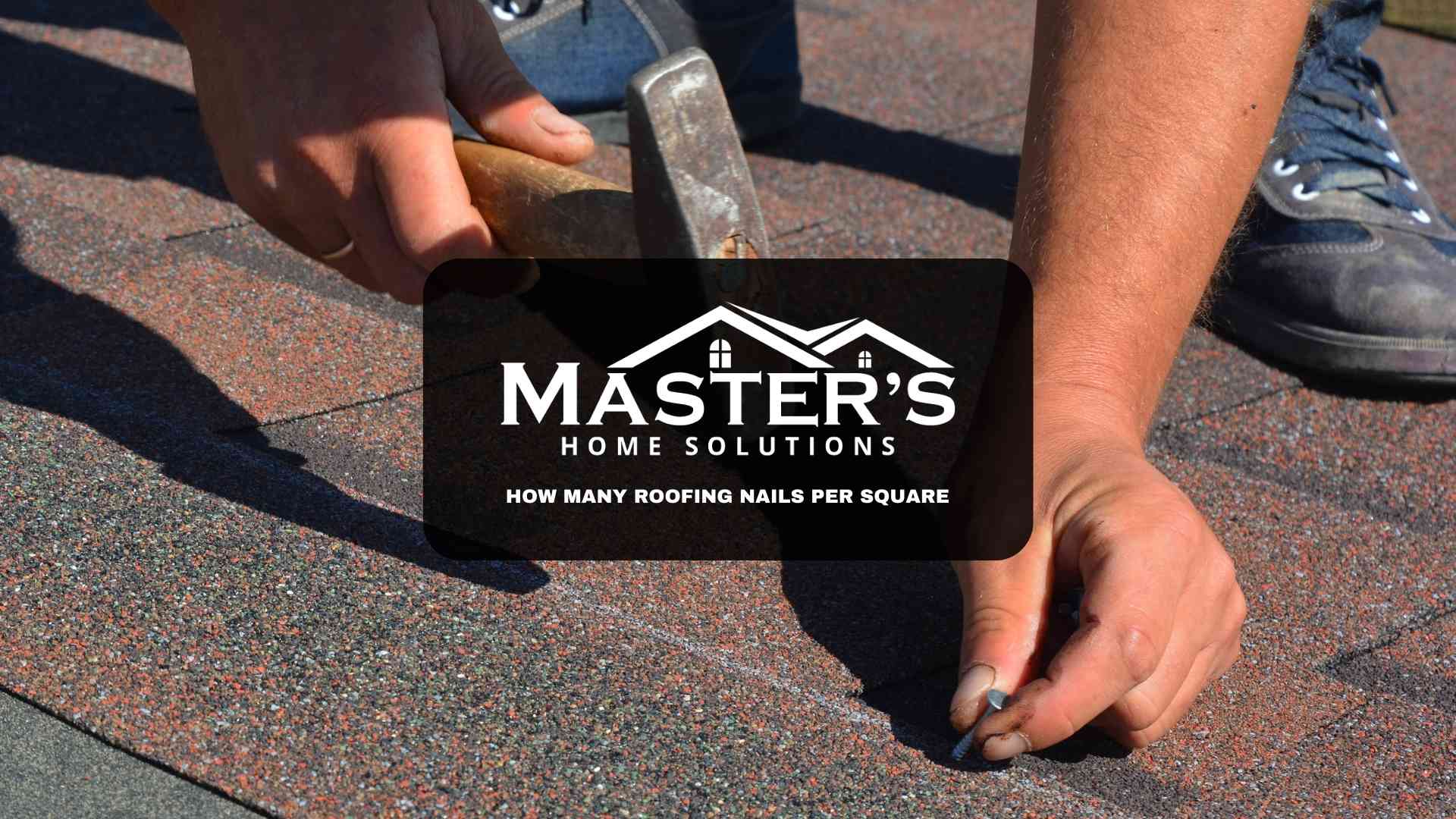 How Many Roofing Nails Per Square