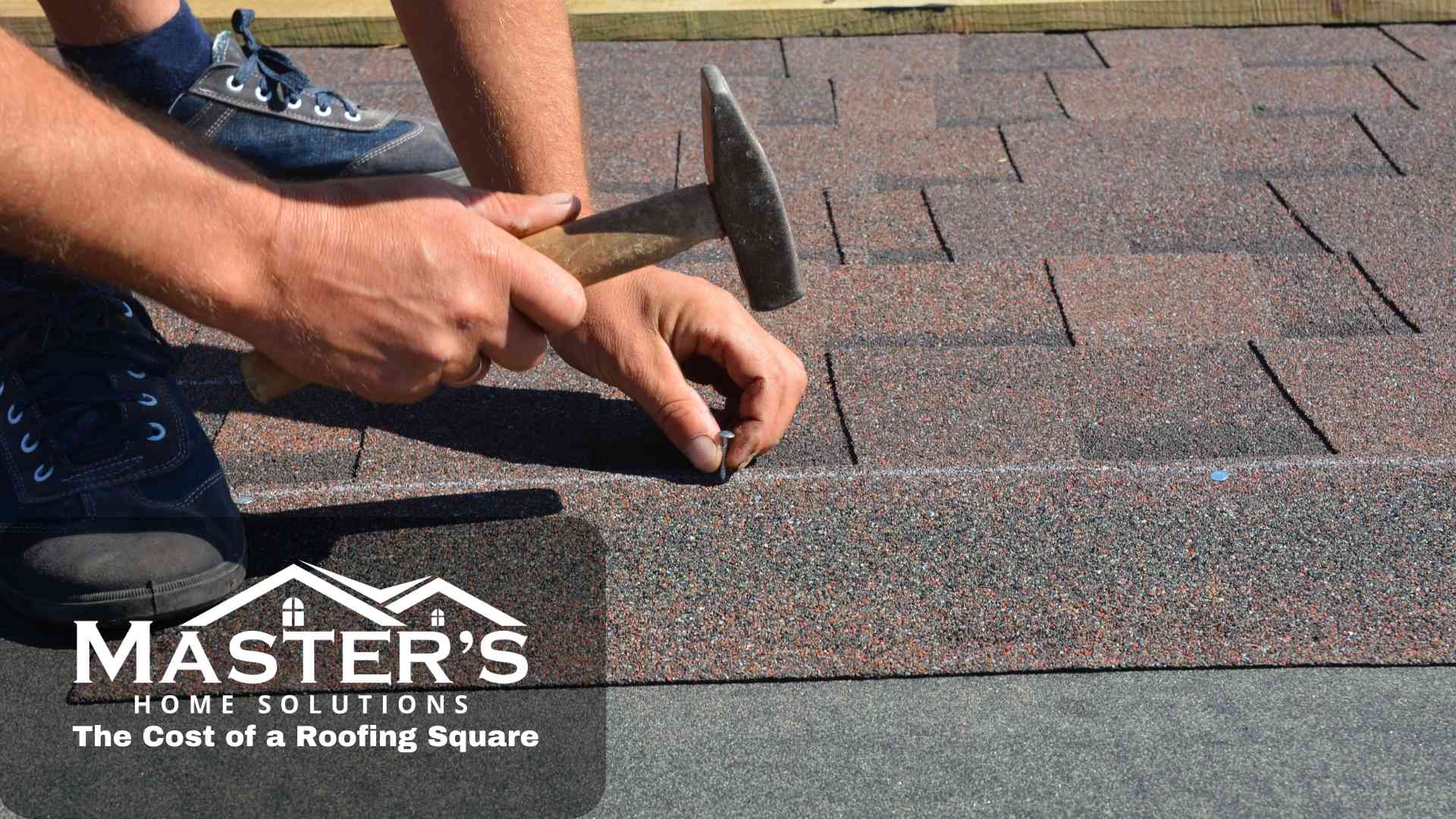 The Cost of a Roofing Square